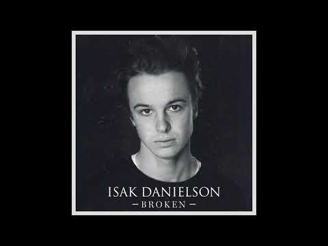 Isak Danielson - Broken (official audio)