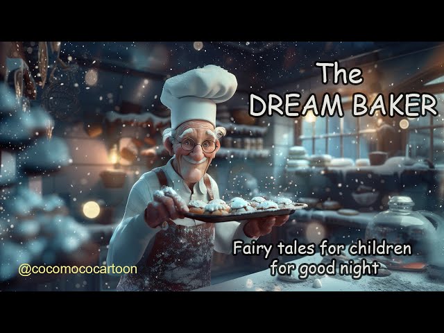 The Dream Baker - English Bedtime Stories for Children