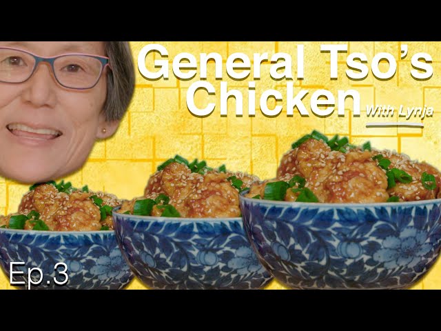 General Tso's Chicken | Cooking With Lynja Ep.3