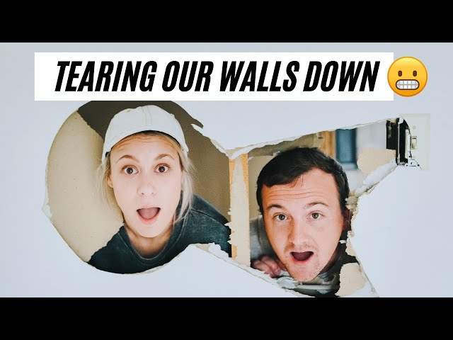 Tearing Our Walls Down - DIY GONE WRONG?
