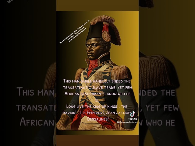 The King of Kings, The Savior, The Emperor : Jean Jacques Dessalines!