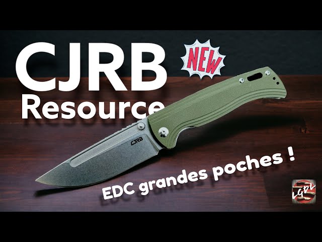 CJRB "Resource" : un grand couteau EDC pour les travailleurs (et les autres) !!!