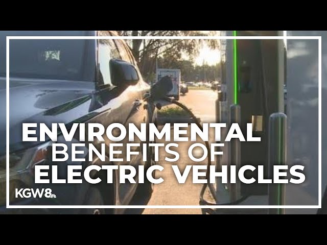The environmental benefits of owning an electric vehicle