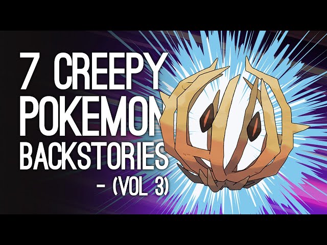 7 Creepiest Pokémon Backstories That Will Fuel Your Nightmares Forever - Volume 3