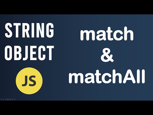 match and matchAll methods | String Object In JavaScript