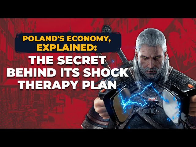 Poland's Economy, Explained: The Secret Behind its Shock Therapy Plan