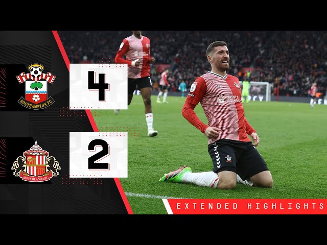 EXTENDED HIGHLIGHTS: Southampton 4-2 Sunderland | Championship