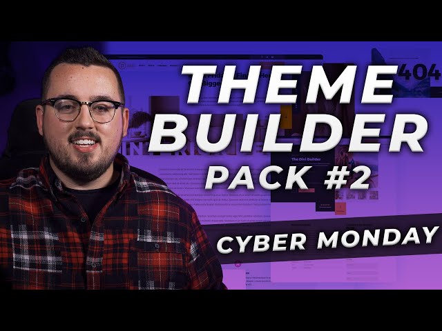 Get the Exclusive FREE Cyber Monday Theme Builder Pack #2