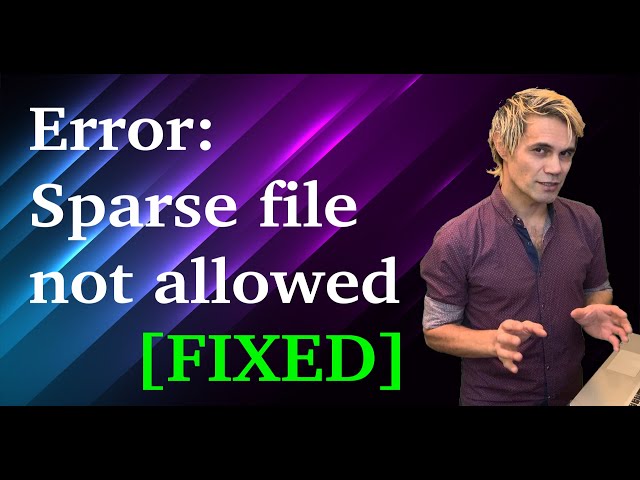 Error: Sparse File Not Allowed [FIXED in MX Linux]
