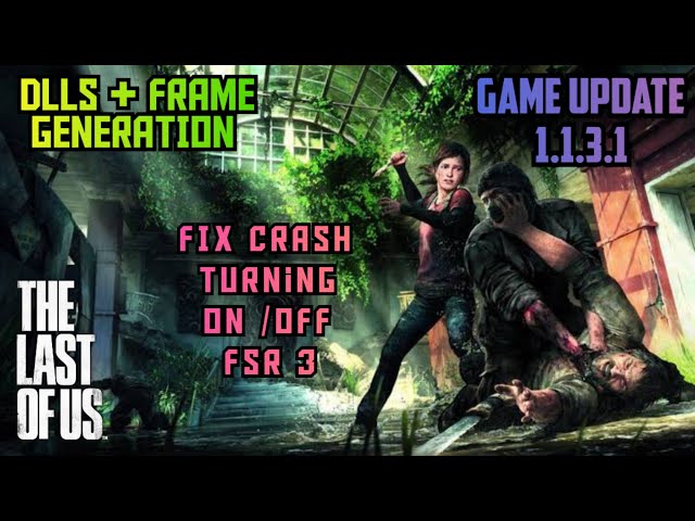 THE LAST OF US - DID THEY JUST FIXED FSR 3? ft CUSTOM UNISCALER 7