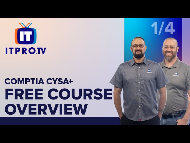 CompTIA CYSA+ (CS0-002) Overview | First 3 For Free