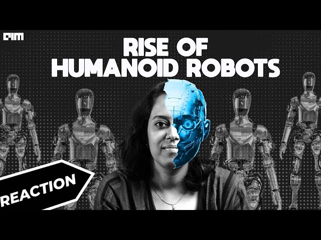 Reaction Video - Rise of Humanoid Robots | Ep. 17