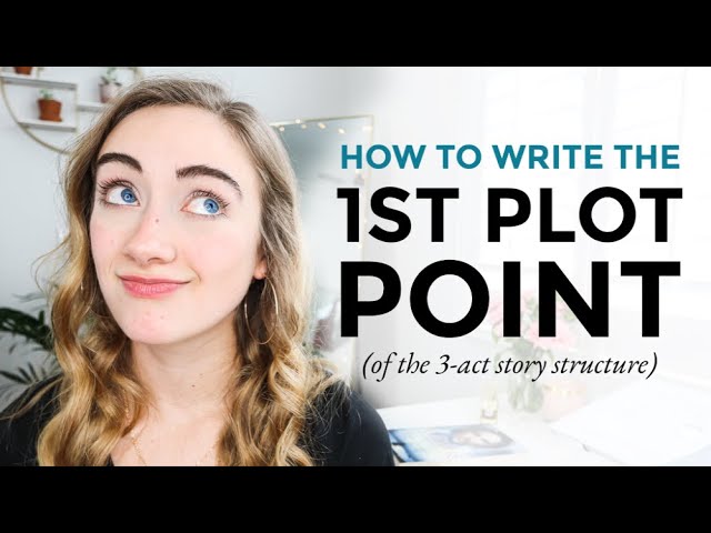 How to Write the First Plot Point of a Story