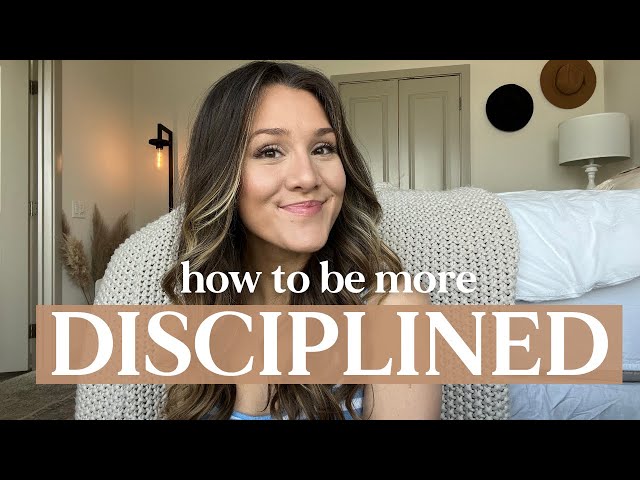 HOW TO BE DISCIPLINED (christian advice on self control)