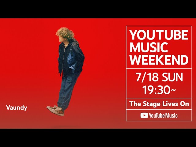Vaundy - one man live “KATARIBE” 【YouTubeMusicWeekend】