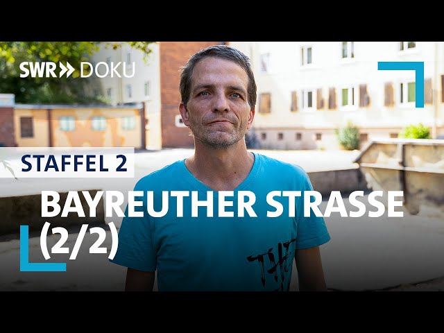 Liebesaus und Neuanfang | Die Bayreuther Straße | Folge 2/Staffel 2 | SWR Doku
