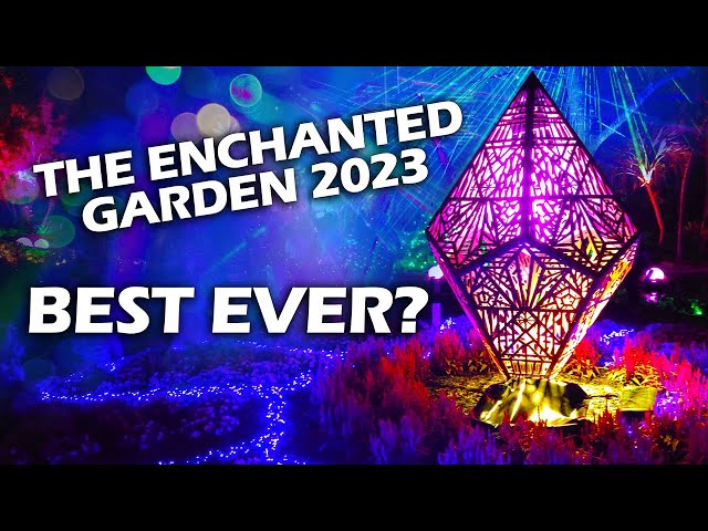 JUST WOW! The Enchanted Garden 2023 leveled up!