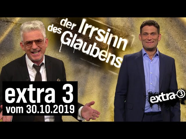 extra 3 Spezial: Der Irrsinn des Glaubens vom 30.10.2019 | extra 3 | NDR