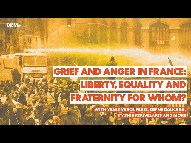 E82: Grief and anger in France: liberty, equality and fraternity for whom?