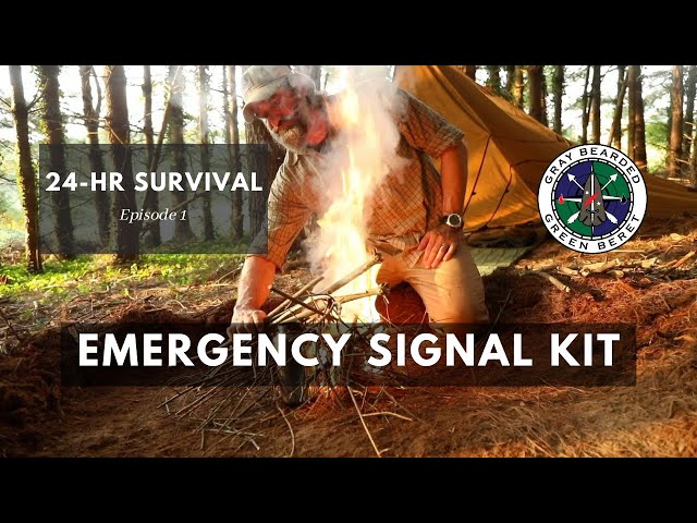 Survival Priorities and Emergency Signal Kits (24 Hour Survival Ch. 1) | Gray Bearded Green Beret