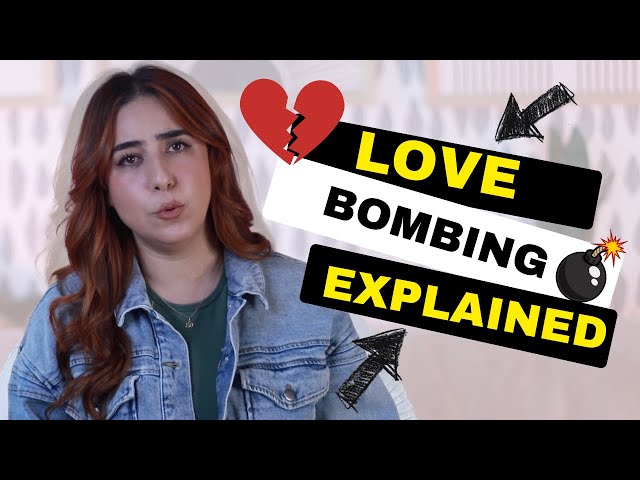Therapist explains Love Bombing and why it's dangerous