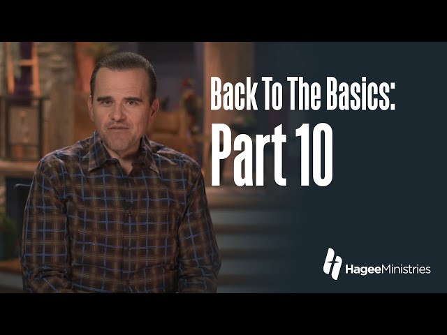 Pastor Matt Hagee - "Back To The Basics, Part 10"