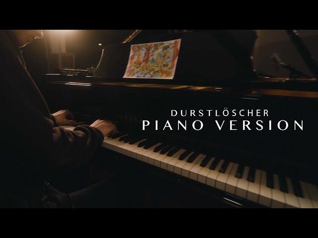 01099 - DURSTLÖSCHER PIANO VERSION mit Alam Faust