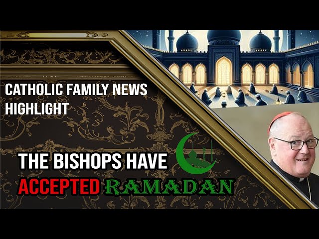 The Bishops Have Accepted Ramadan