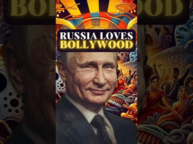 Why Russia loves Bollywood?