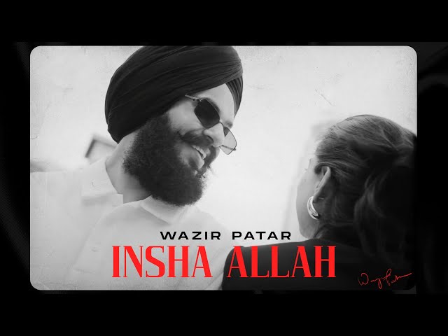 Insha Allah (Audio Visual) | Wazir Patar | Navvi | Latest Punjabi Songs 2024 | New Songs 2024