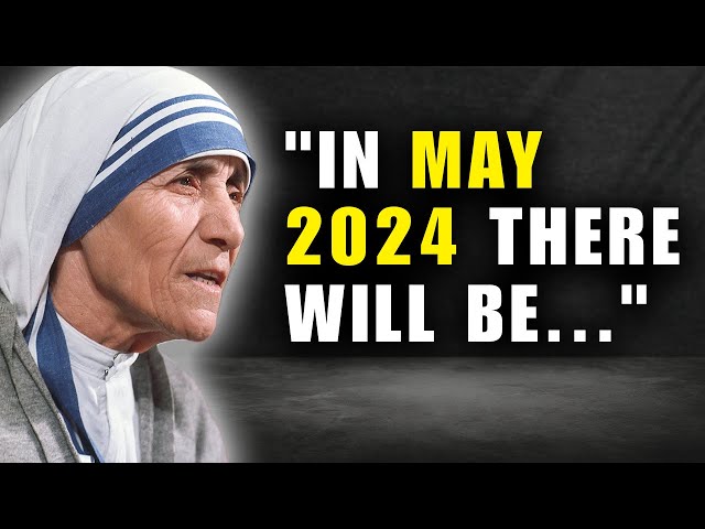 What Mother Teresa Predicted Right Before Her Death Will Blow Your Mind!