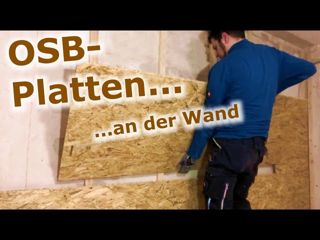 OSB Wandverkleidung: OSB-Platten auf Dachlatten-Unterkonstruktion | Tutorial
