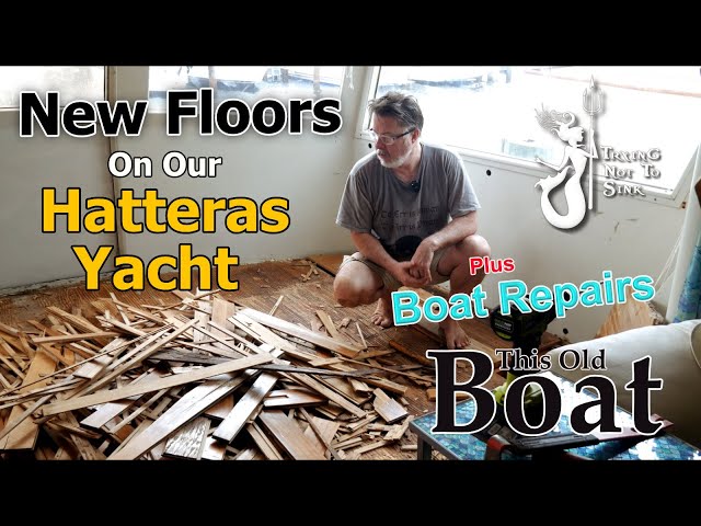 New Floor Installed on Our Hatteras Yacht! E209