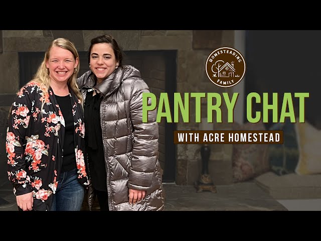 Save Money and TIME with Freezer cooking (Pantry Chat with Becky from Acre Homestead!)
