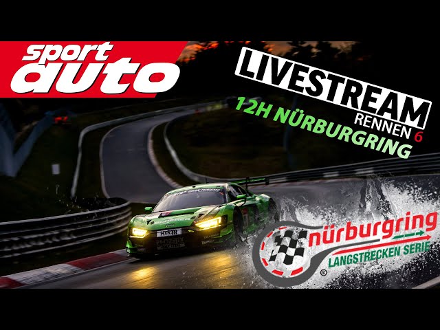 12h Nürburgring - Rennen 1  | NLS 6 | sport auto Livestream