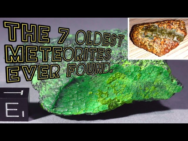 The 7 Oldest Meteorites Ever Found. #meteorite #meteor