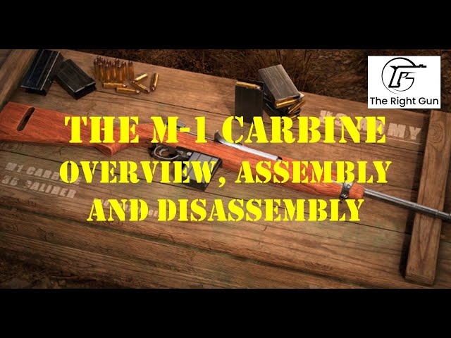 M1 Carbine: A War Time Legend Disassembled and Reassembled