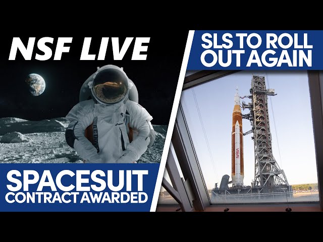 NSF Live: SLS heading back to the pad, Starship 24 passes test, NASA awards spacesuit contracts