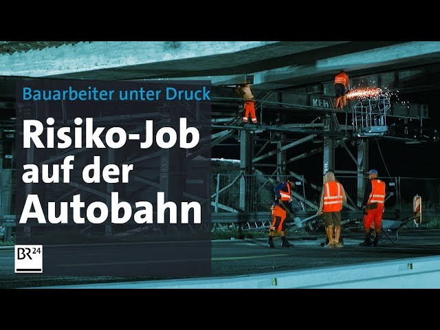 Gefahrenzone Autobahn-Baustelle: Arbeiten unter Hochdruck | Die Story | Kontrovers | BR24
