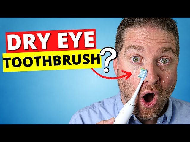 Cure Dry Eyes With A Toothbrush? - Neurostimulation Dry Eye Treatment Explained