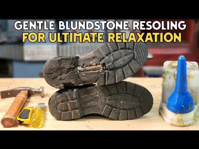 Blundstone Resoling ASMR | Relaxing Restoration for Your Boots