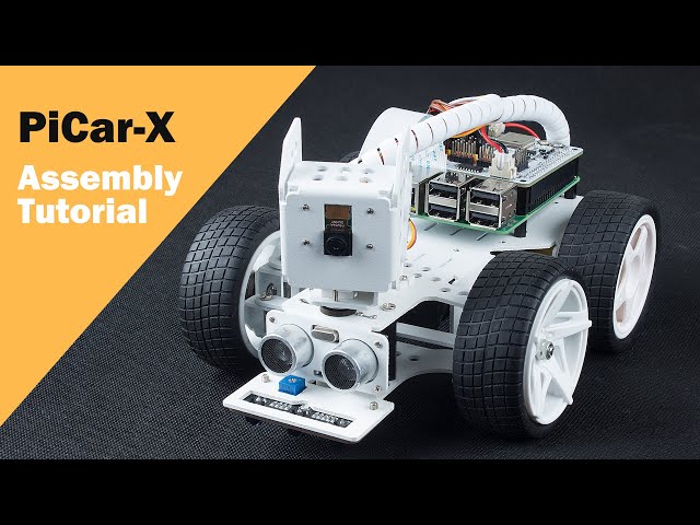 Assembly Tutorial for SunFounder Raspberry Pi AI Robot Car Kit - PiCar-X