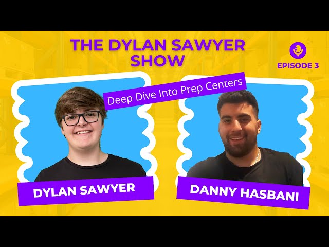 Deep Dive into the Business of Prep Centers with Danny Hasbani. The Dylan Sawyer Show Episode 3
