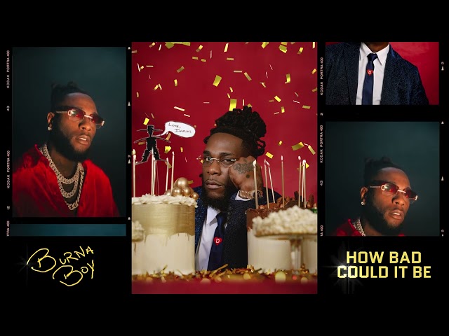 Burna Boy - How Bad Could It Be [Official Audio]