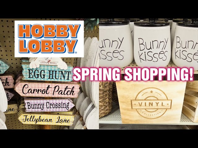 HOBBY LOBBY - Fun Spring Shopping!