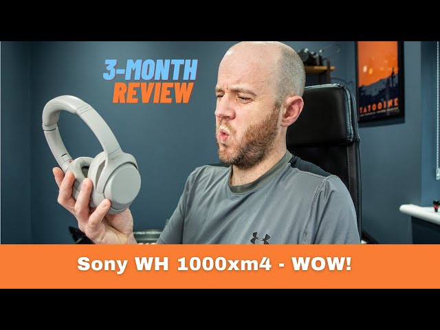 Sony WH 1000xm4 | 3-month review | Mark Ellis Reviews