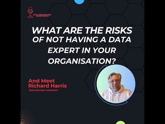The Data Radio Show: What are the risks of not having a data expert in your organisation?