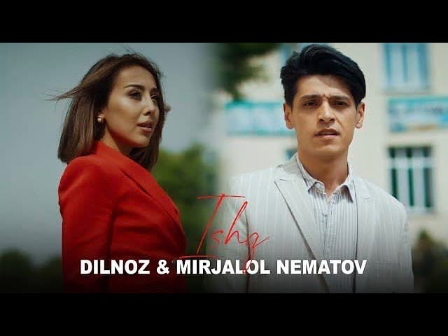 Dilnoz & Mirjalol Nematov - Ishq (Videoklip)