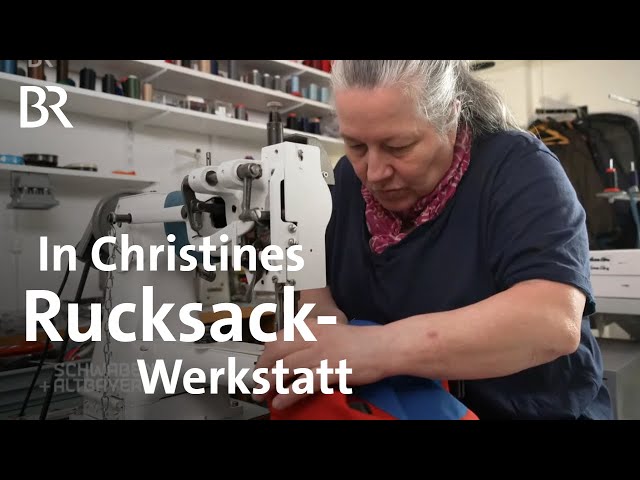Reparieren statt wegwerfen: Die Rucksack-Retterin näht mit guten Ideen | Schwaben + Altbayern | BR