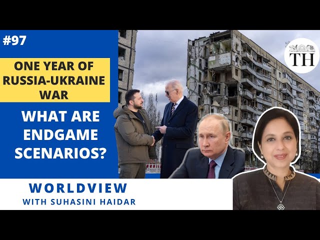 One year of Russia-Ukraine war | What are endgame scenarios? | Worldview with Suhasini Haidar